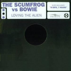 The Scumfrog Vs. David Bowie — Loving The Alien