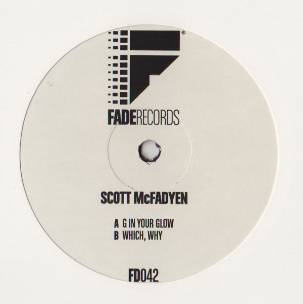 Scott McFadyen — G In Your Glow / Which, Why