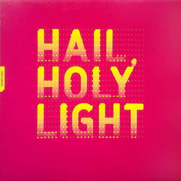 David Donohoe — Hail, Holy Light