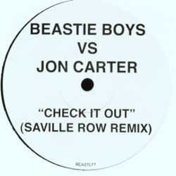 Beastie Boys vs. Jon Carter — Check It Out (Saville Row Remix)