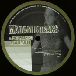 Madam Breaks — Forewarning / Aftermath