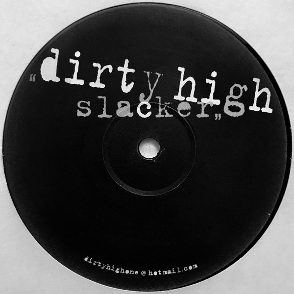Slacker — Dirty High
