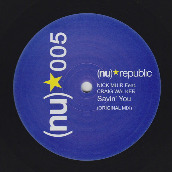Nick Muir Feat. Craig Walker — Savin' You