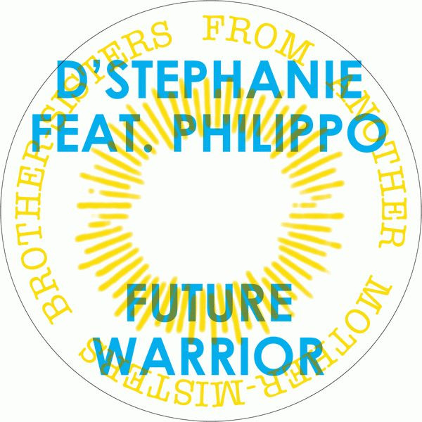 D'Stephanie Feat. Philippo — Future Warrior