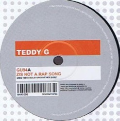 Teddy G — Zis Not A Rap Song