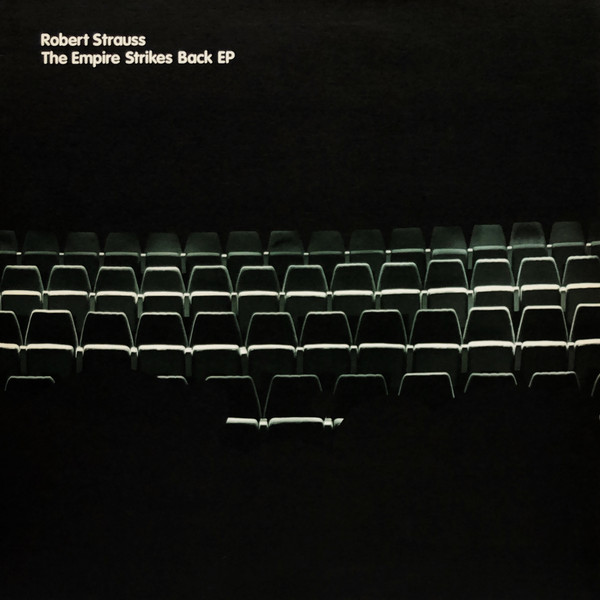 Robert Strauss — The Empire Strikes Back EP