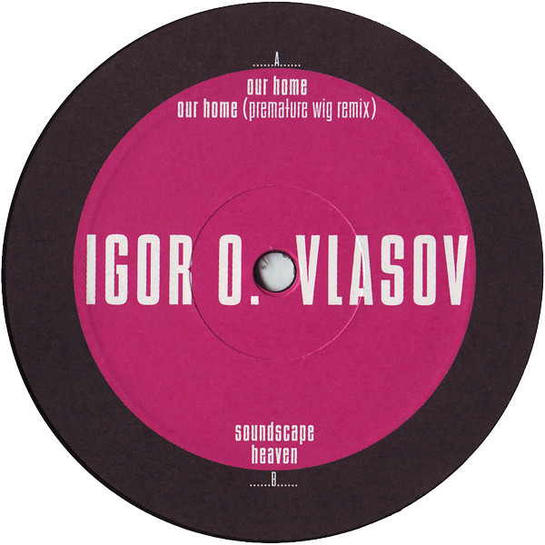Igor O. Vlasov — Our Home