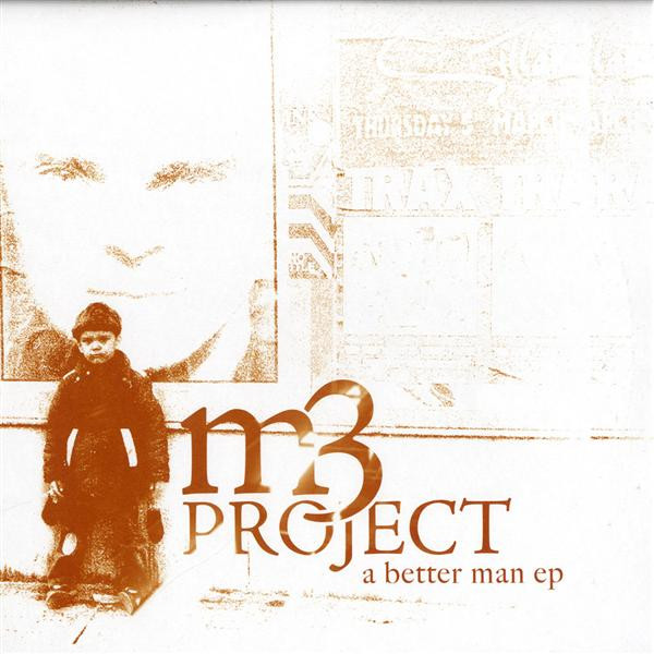 M3 Project — A Better Man EP