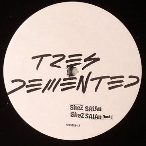 Tres Demented — Shez Satan