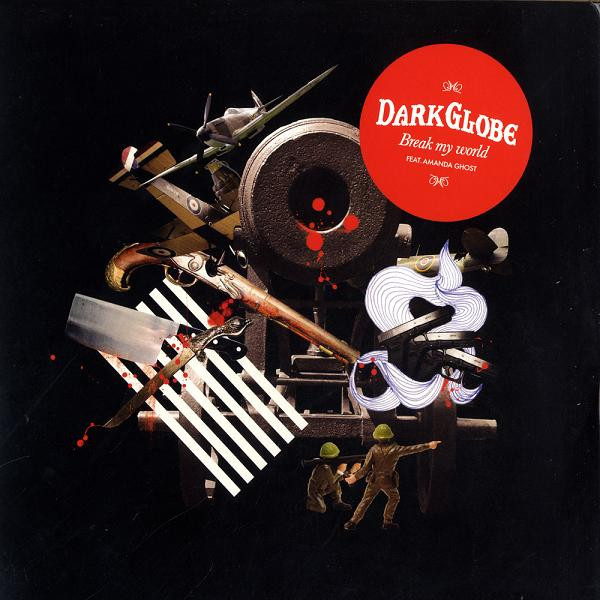 Dark Globe — Break My World (Remixes)