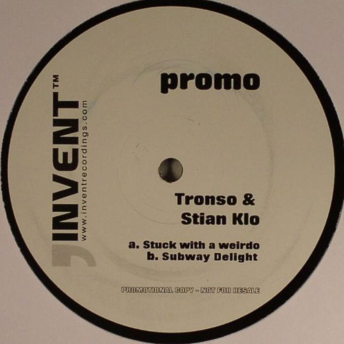 Tronso & Stian Klo — Stuck With A Weirdo / Subway Delight