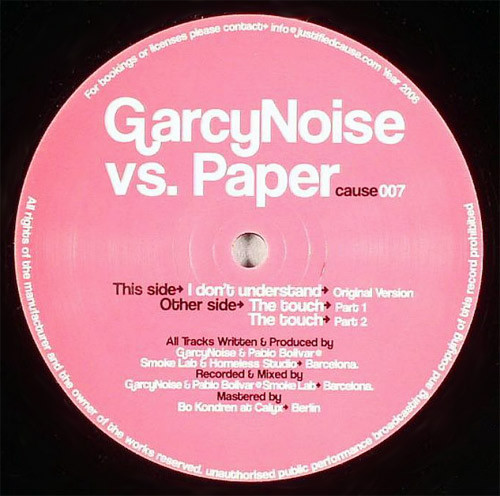 GarcyNoise vs. Paper — I Don't Understand / The Touch