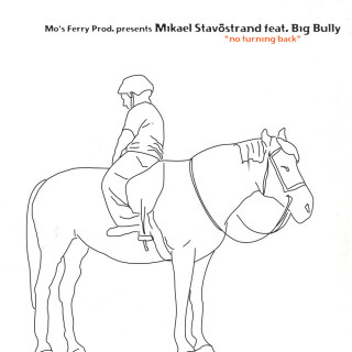 Mikael Stavöstrand Feat. Big Bully — No Turning Back