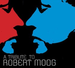 Various — A Tribute To Robert Moog