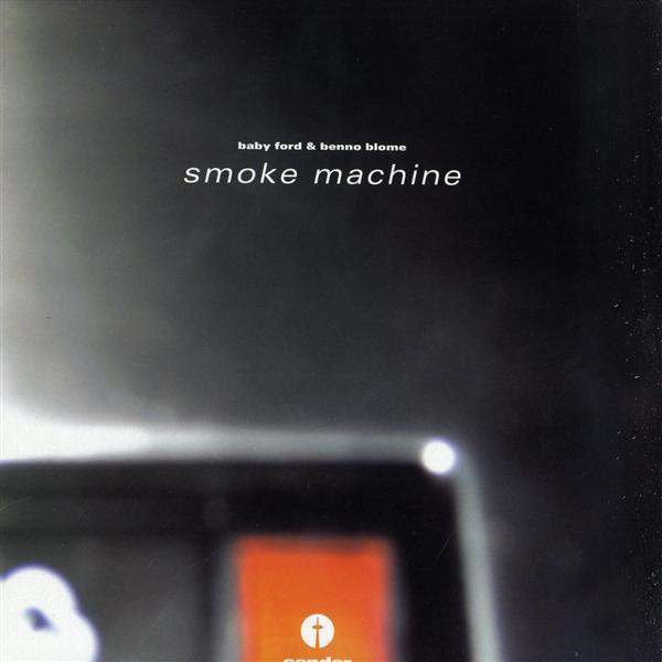 Baby Ford & Benno Blome — Smoke Machine