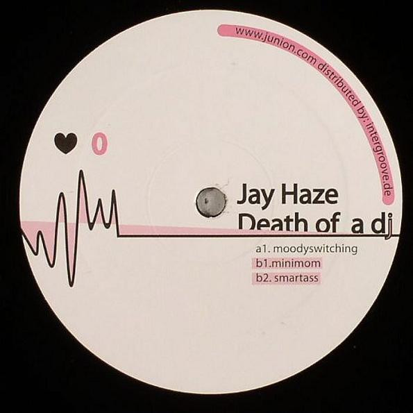 Jay Haze — Death Of A DJ