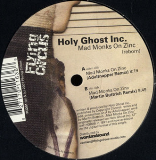 Holy Ghost Inc. — Mad Monks On Zinc (Reborn)