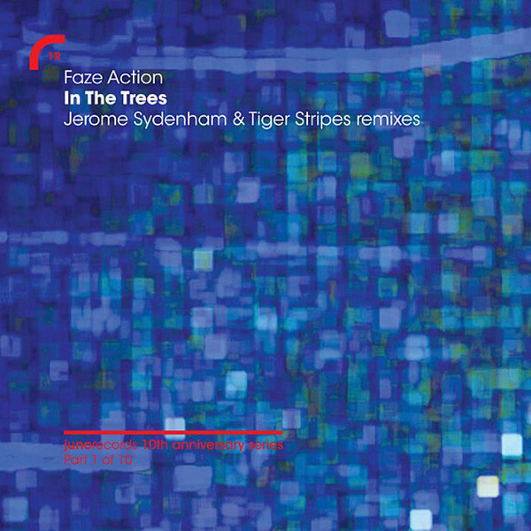 Faze Action — In The Trees (Jerome Sydenham & Tiger Stripes Remixes)