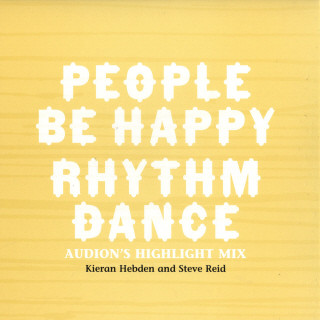 Kieran Hebden And Steve Reid — People Be Happy / Rhythm Dance