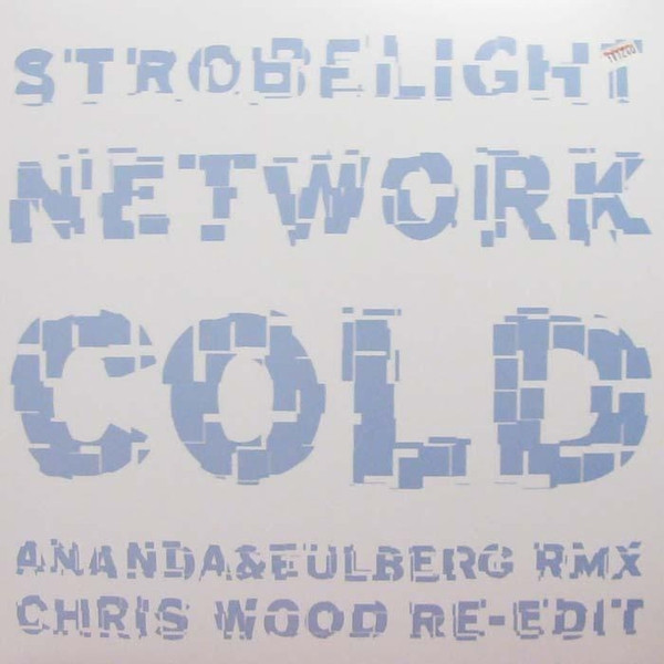 Cold — Strobelight Network (Rmxs 2)