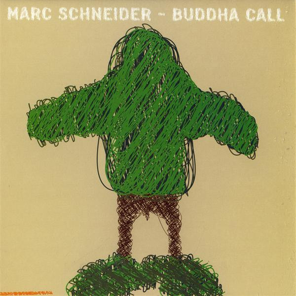 Marc Schneider — Buddha Call