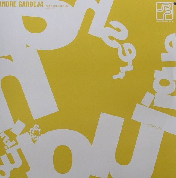 Andre Gardeja — Fresh Anjoulique