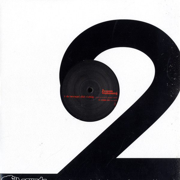 2raumwohnung — Du Bewegst Dich Richtig / Nimm Sie / Ja / Lotus (Remixes)
