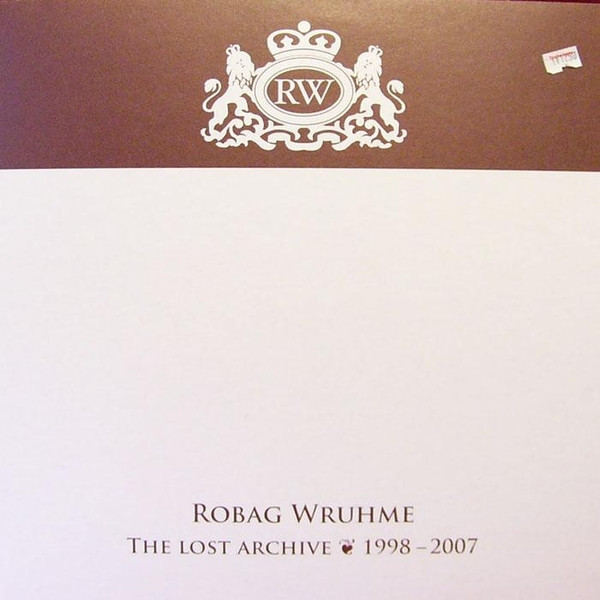 Robag Wruhme — The Lost Archive ❦ 1998 - 2007