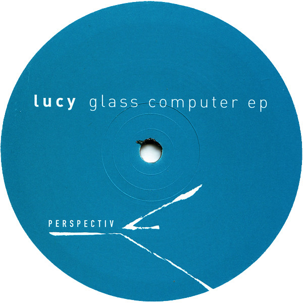 Lucy — Glass Computer EP