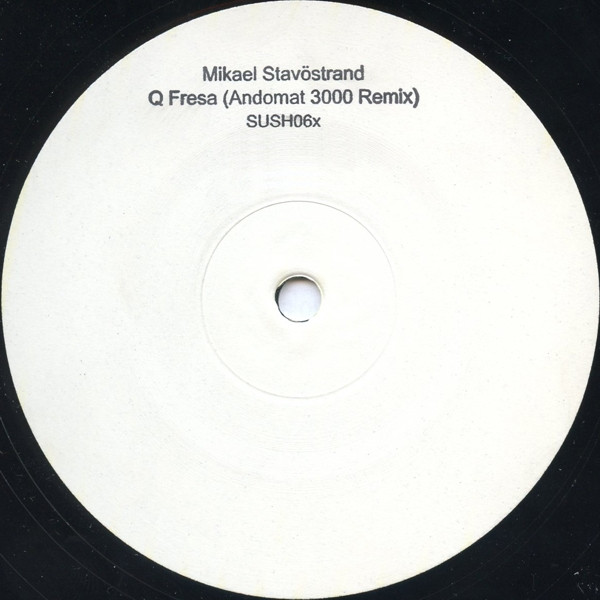 Mikael Stavöstrand — Q Fresa (Andomat 3000 Remix)