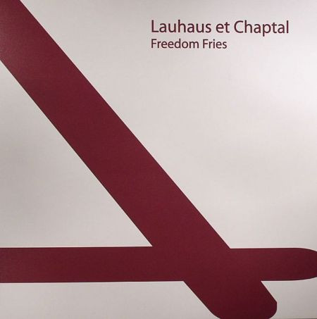 Lauhaus Et Chaptal — Freedom Fries