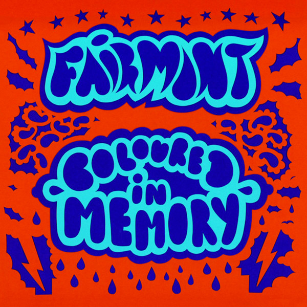 Fairmont — Coloured In Memory