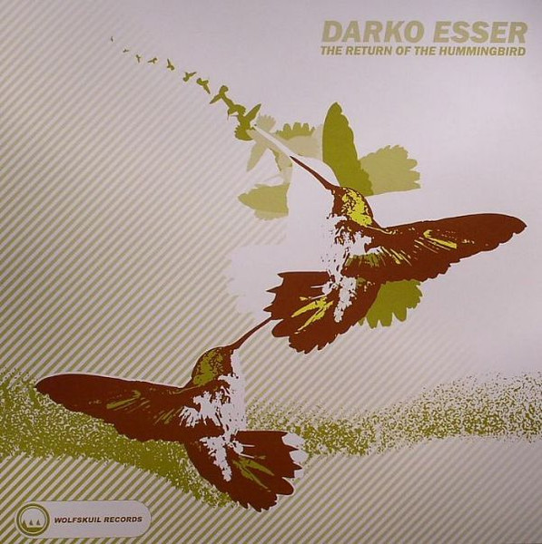 Darko Esser — The Return Of The Hummingbird