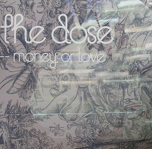 The Dose — Money Or Love