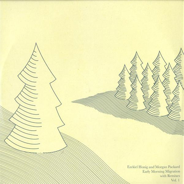 Ezekiel Honig & Morgan Packard — Early Morning Migration With Remixes Vol. 1