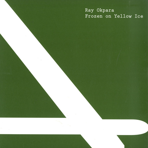 Ray Okpara — Frozen On Yellow Ice