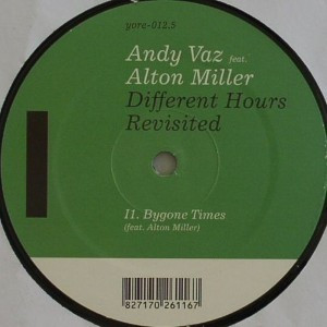 Andy Vaz Feat. Alton Miller — Different Hours Revisited