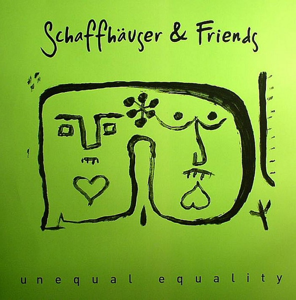 Schaffhäuser & Friends — Unequal Equality Part 2