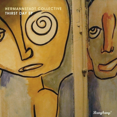 Hermannstadt Collective — Thirst Day EP