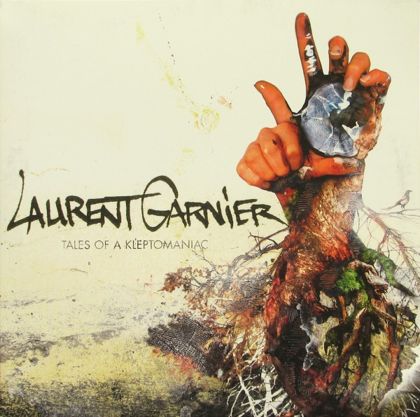 Laurent Garnier — Tales Of A Kleptomaniac