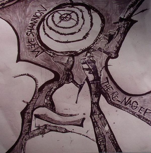 Mike Shannon — The Re-Nag EP