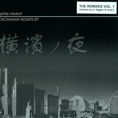 Sophie Nixdorf — The Remixes Vol. 1