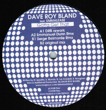 Dave Roy Bland Featuring Emmalease — Gotta Get That