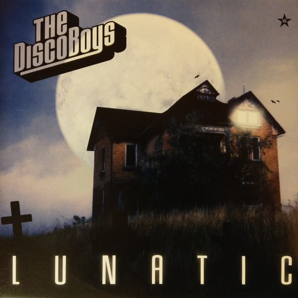 The Disco Boys — Lunatic