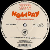 Dizzee Rascal — Holiday (Laid Back Luke Remix)
