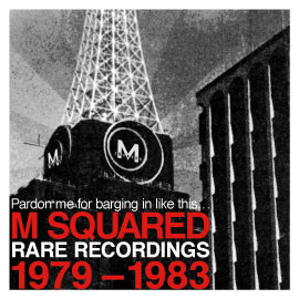 Various — Pardon Me For Barging In Like This... (M Squared: Rare Recordings 1979-1983)