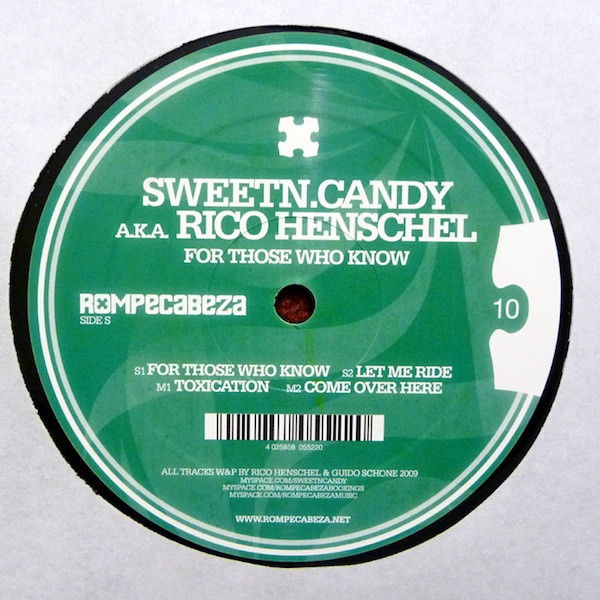 Sweetn.Candy A.K.A. Rico Henschel — For Those Who Know