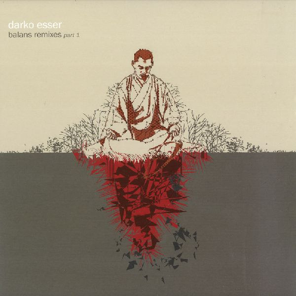 Darko Esser — Balans Remixes Part 1