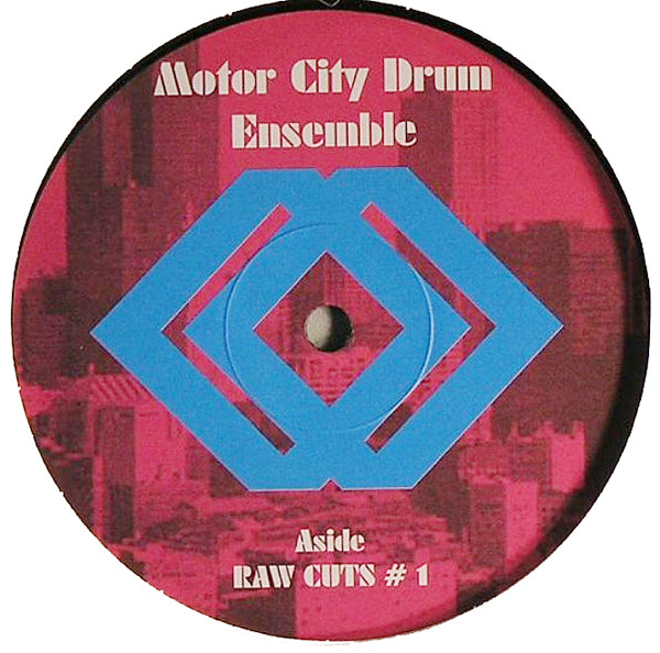 Motor City Drum Ensemble — Raw Cuts # 1 / Raw Cuts # 2