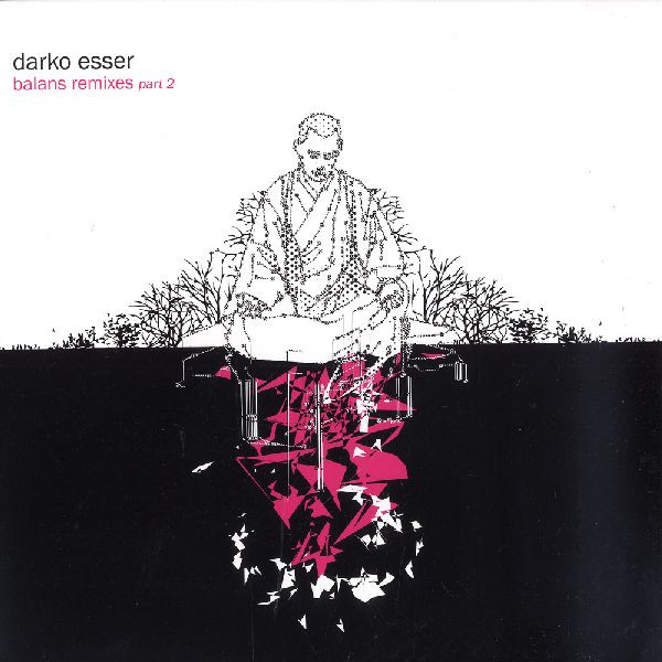 Darko Esser — Balans Remixes Part 2